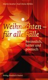 Weihnachten - für alle Fälle Weihnachten - für alle Fälle