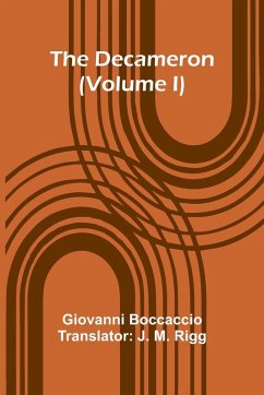 The Decameron (Volume I) - Boccaccio, Giovanni The Decameron (Volume I) - Boccaccio, Giovanni