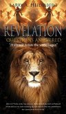 Revelation Questions Answered Revelation Questions Answered