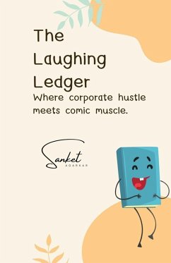 The Laughing Ledger - Sanket Agarkar