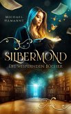 Die Wispernden Bücher - Silbermond (eBook, ePUB) Die Wispernden Bücher - Silbermond (eBook, ePUB)