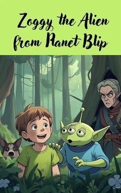 Cover Zoggy the Alien from Planet Blip (eBook, ePUB)