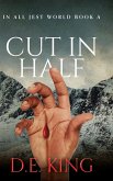 Cut In Half Cut In Half