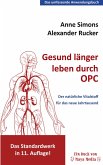 Gesund länger leben durch OPC Gesund länger leben durch OPC