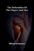 The Deformities Of The Fingers And Toes The Deformities Of The Fingers And Toes