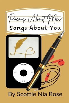 Poems About Me / Songs About You - Rose, Scottie Nia Poems About Me / Songs About You - Rose, Scottie Nia