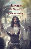 Jesus de Nazaré - Vida na Terra (eBook, ePUB)