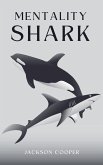 Mentality Shark Mentality Shark