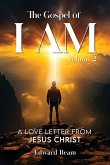 The Gospel of I Am The Gospel of I Am