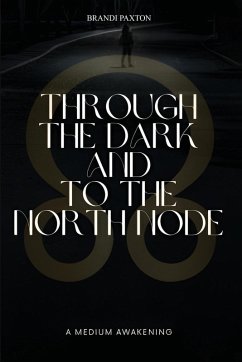 Through The Dark And To The North Node - Paxton, Brandi