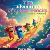 The adventure of colour pencils The adventure of colour pencils