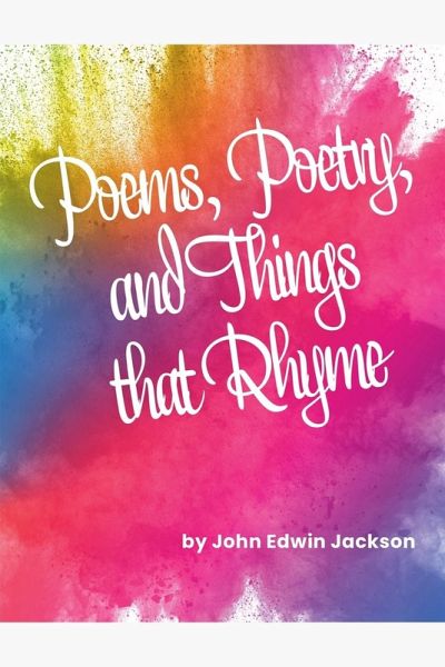 Poems, Poetry, and Things that Rhyme