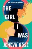 The Girl I Was The Girl I Was