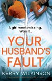 Your Husband's Fault Your Husband's Fault