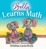Bella Learns Math Bella Learns Math
