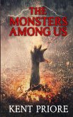 The Monsters Among Us The Monsters Among Us