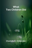 What Two Children Did