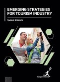 Emerging Strategies For Tourism Industry Emerging Strategies For Tourism Industry