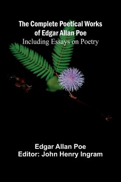 Cover The Complete Poetical Works Of Edgar Allan Poe; Including Essays On Poetry