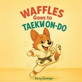 Waffles Goes to Taekwondo Waffles Goes to Taekwondo
