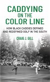 Caddying on the Color Line Caddying on the Color Line