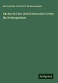 Nachricht über den Historischen Verein für Niedersachsen Nachricht über den Historischen Verein für Niedersachsen