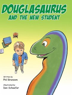 Douglasaurus and the New Student - Bransom, Phil
