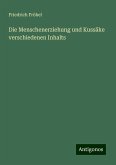 Die Menschenerziehung und Kussäke verschiedenen Inhalts Die Menschenerziehung und Kussäke verschiedenen Inhalts