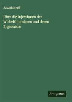 Cover Über die Injectionen der Wirbelthiernieren und deren Ergebnisse