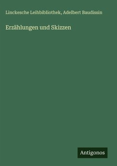 Erzählungen und Skizzen - Leihbibliothek, Linckesche; Baudissin, Adelbert