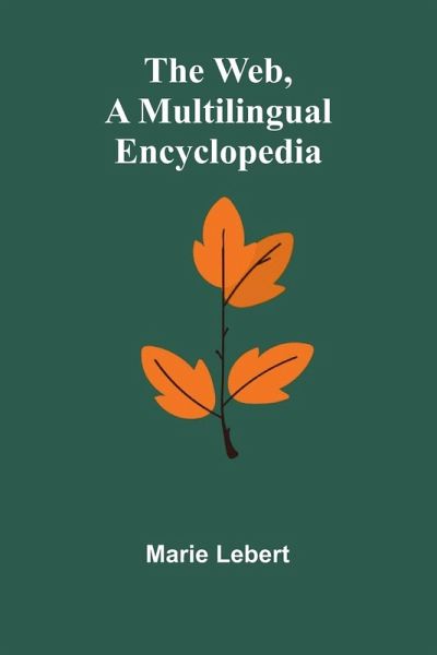 The Web, A Multilingual Encyclopedia The Web, A Multilingual Encyclopedia