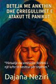 BETEJA ME ANKTHIN DHE CRREGULLIMET E ATAKUT TE PANIKUT BETEJA ME ANKTHIN DHE CRREGULLIMET E ATAKUT TE PANIKUT