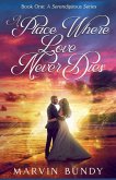 A Place Where Love Never Dies