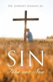 Sin Then and Now Sin Then and Now