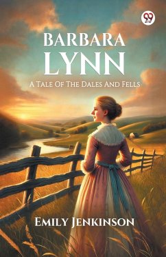 Cover Barbara Lynn A Tale Of The Dales And Fells