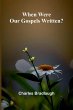 When Were Our Gospels Written? - Bild 1