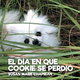 El Día En Que Cookie Se Perdió El Día En Que Cookie Se Perdió