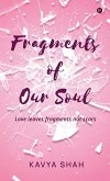 Fragments of our Soul Fragments of our Soul