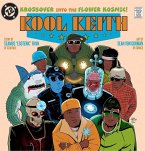 Kool Keith: The Krossover Into the Flower Kosmic