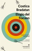 Elogio del Fracaso. Cuatro Lecciones de Humildad Elogio del Fracaso. Cuatro Lecciones de Humildad