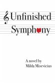 Unfinished Symphony Unfinished Symphony