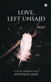 Love, Left Unsaid Love, Left Unsaid
