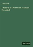 Lateinisch und Romanisch: Besonders Französisch
