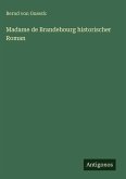 Madame de Brandebourg historischer Roman