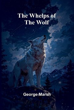 The Whelps Of The Wolf - Marsh, George