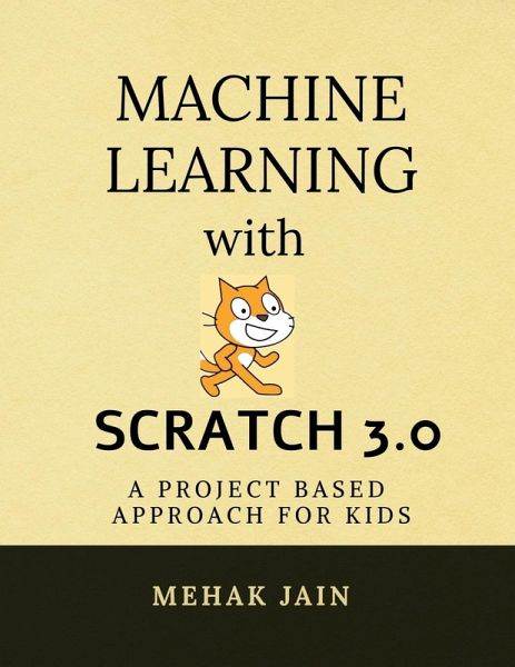 Machine Learning with Scratch 3.0 Machine Learning with Scratch 3.0