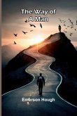 The Way Of A Man The Way Of A Man
