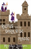 Rufus and the Dark Side of Magic Rufus and the Dark Side of Magic