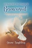 Comfort in Time of Bereavement Comfort in Time of Bereavement