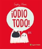 ¡Odio Todo! / I Hate Everything! ¡Odio Todo! / I Hate Everything!